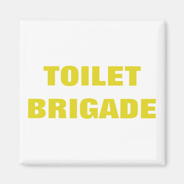 AIMANT BRIGADE TOILET (Devant)
