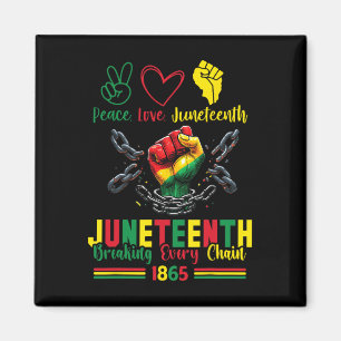 Aimant Brise chaque chaîne depuis 1865 Paix Amour Junetee
