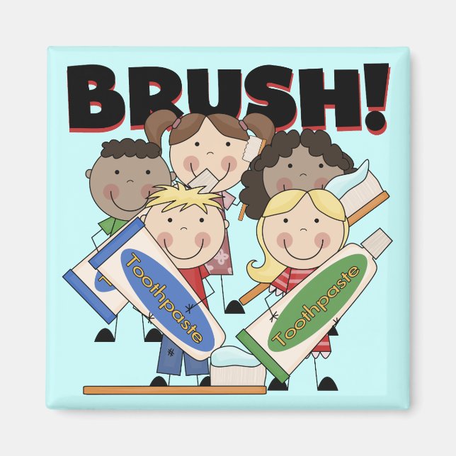 Aimant Brosse tes t-shirts et cadeaux pour dents (Devant)