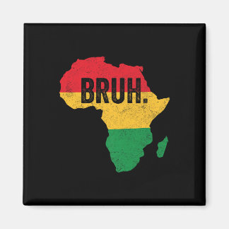Aimant Bruh Boys Kids African American Funny Black Histor