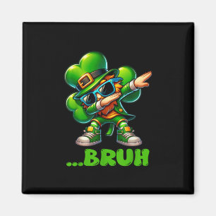 Aimant Bruh Dab Leprechaun Funny Kids Boys Mens St Patron