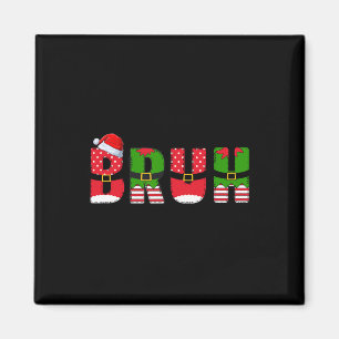 Aimant Bruh Funny Noël Ados garçons Enfants Noël Hommes F
