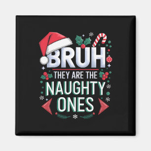 Aimant Bruh Ils Sont Vilains Drôle Neige Noël Festif