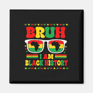 Aimant Bruh Je suis Mois de l'histoire des Noirs Sungles 