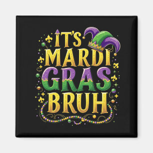 Aimant Bruh Mardi Gras - Carnaval drôle et festif