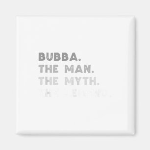 Aimant Bubba l'homme le mythe la légende Cool Bubba Tank