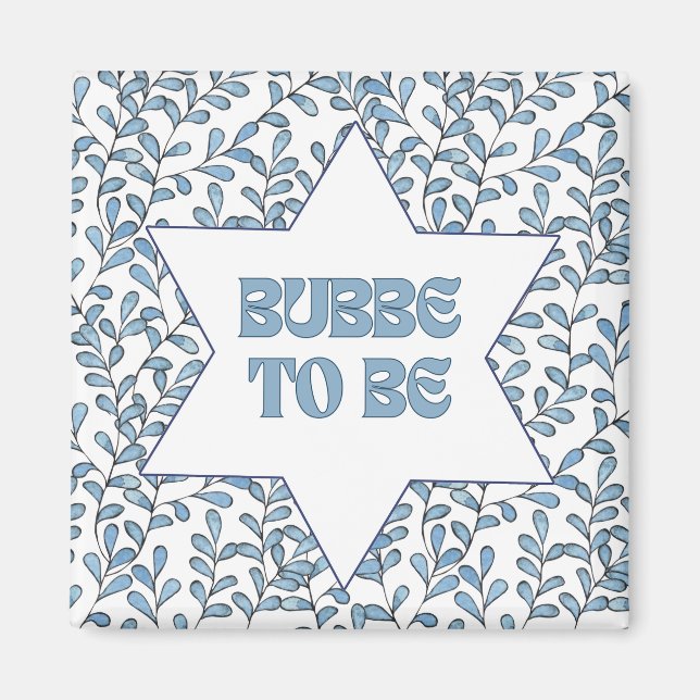 Aimant "Bubbe to Be" Amusante Nouvelle grand-mère moderne (Devant)