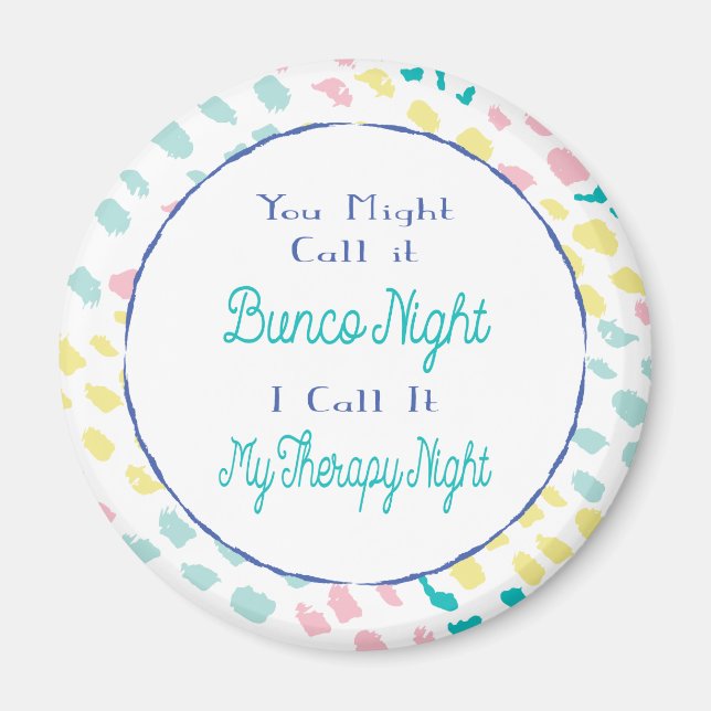 Aimant Bunco Funny Plaisanterie Abstraite fête Thérapie N (Devant)