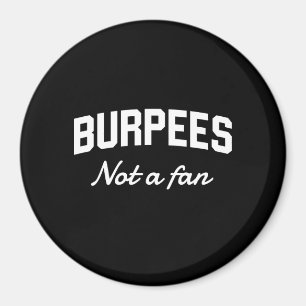 Aimant Burpees, pas une fan