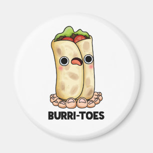 Aimant Burritoes Funny Burrito Pun