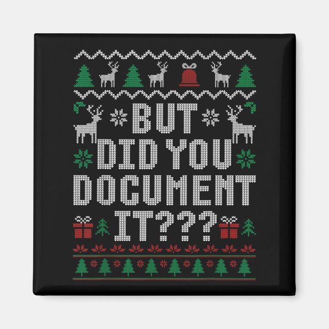 Aimant But Did You Doent It Funny Office Christmas Ugly S (Devant)