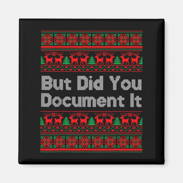 Aimant But Did You Doent It Funny Office Christmas Ugly S (Devant)