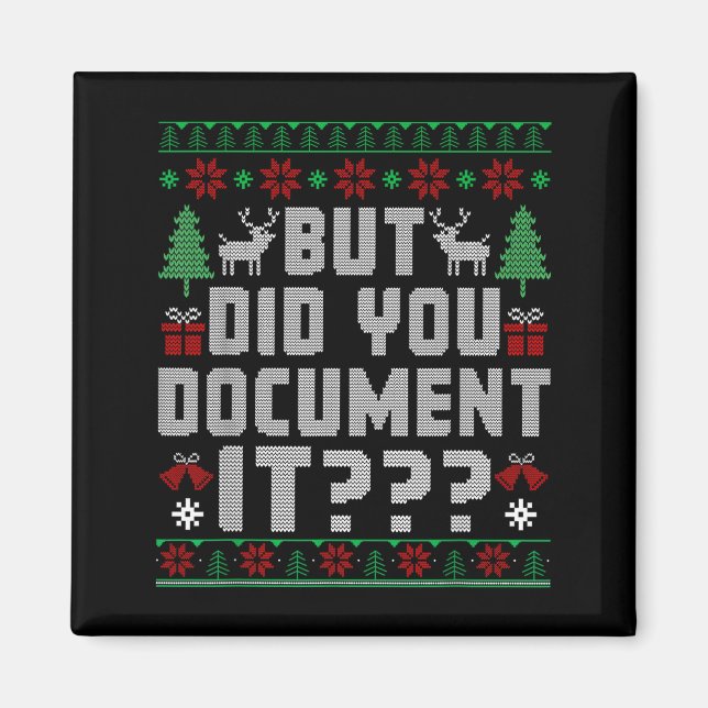 Aimant But Did You Doent It Funny Office Christmas Ugly S (Devant)