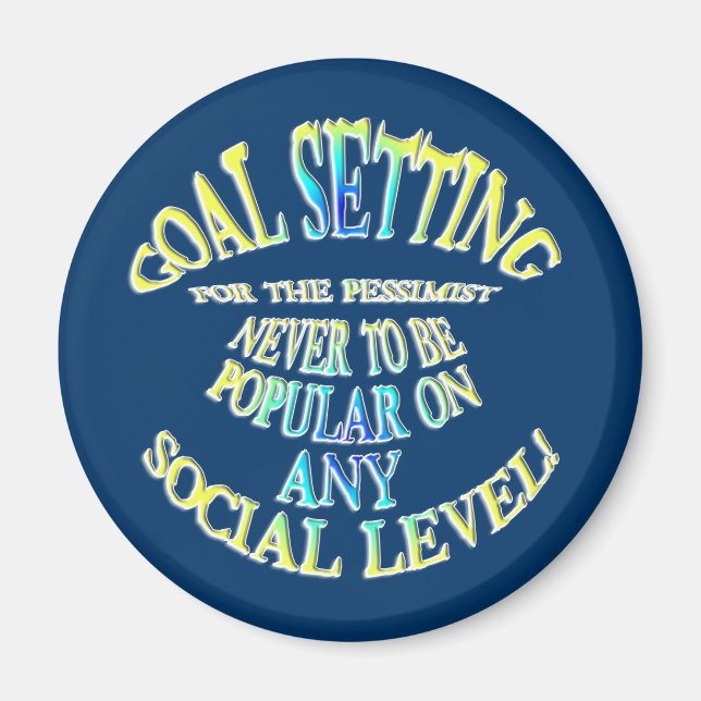 Aimant But : Ne jamais être populaire (Devant)