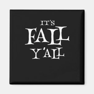 Aimant C’est le style créatif de Fall Y’all