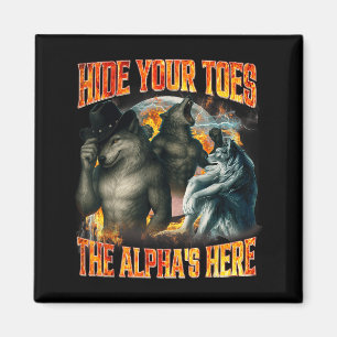 Aimant Cachez vos orteils L'Alpha est là M drôle