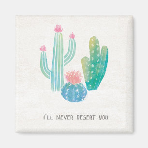 Aimant Cactus bohémien   Je ne vous déserterai jamais