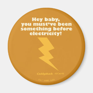 Aimant Caddyshack | Hey Bébé Vous Avez Dû Être Quelque Ch