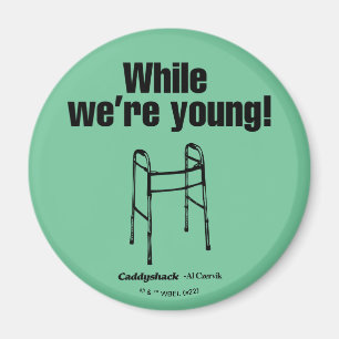 Aimant Caddyshack   Pendant que nous sommes jeunes!