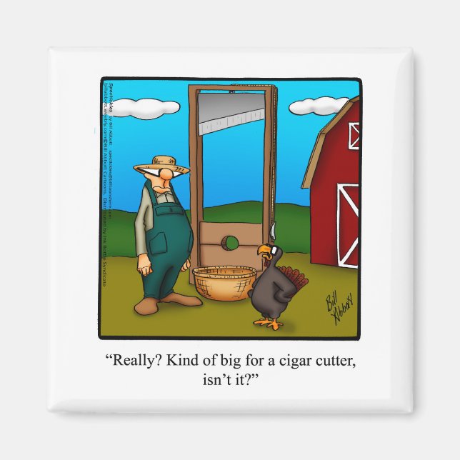 Aimant Cadeau cadeau de l'Humour de Thanksgiving "Cigar C (Devant)