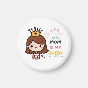 Aimant Cadeau de la fête des mères Maman est ma reine