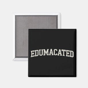 Aimant Cadeau de remise de diplôme universitaire Sarcasme