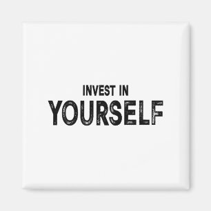 Aimant Cadeau drôle d'inspiration et de motivation Invest