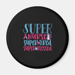 Aimant Cadeau infirmière   Super infirmière super fatigué