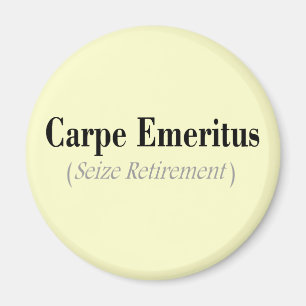 Aimant Cadeaux Carpe Emeritus (Saisir la retraite)