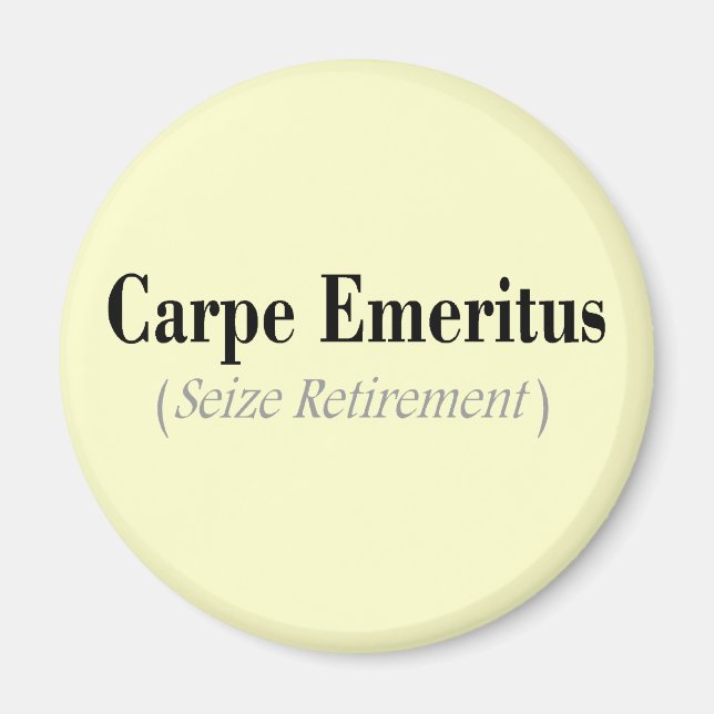 Aimant Cadeaux Carpe Emeritus (Saisir la retraite) (Devant)