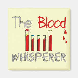 Aimant Cadeaux de Phlebotomist "le Whisperer de sang "