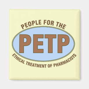 Aimant Cadeaux drôles "PETP" unique Deisgn de pharmacien