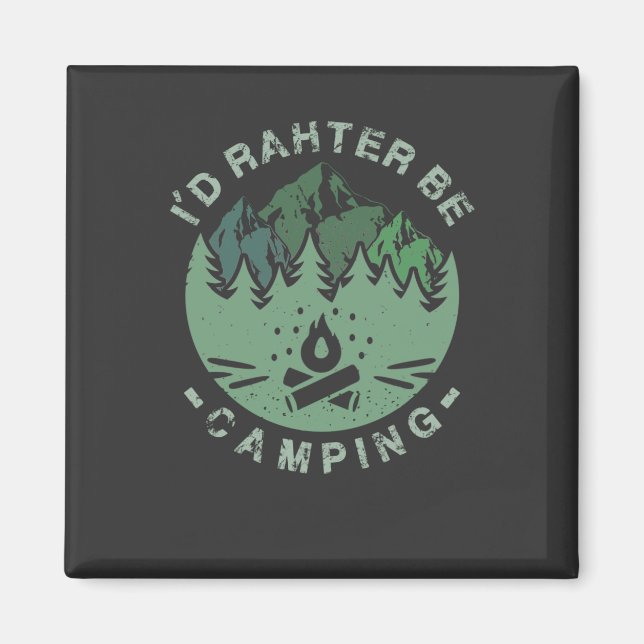 Aimant Camping - Je Préférerais Faire Du Camping (Devant)
