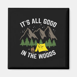 Aimant Camping Tout Va Bien Dans Les Bois Randonnée Campe