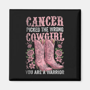 Aimant Cancer A Choisi La Mauvaise Cowgirl Vous Êtes Un G