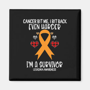 Aimant Cancer Bit Me I Bit Harder I'm Survivor Leukemia A