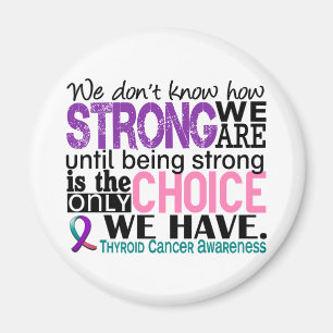 Aimant Cancer de la thyroïde comme nous forts sommes