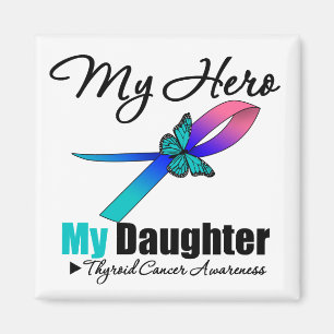 Aimant Cancer de la thyroïde mon héros ma fille