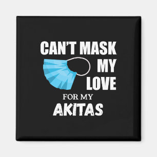 Aimant Cant Masque Mon Amour Pour Akita   Cadeau Amoureux