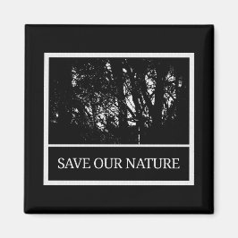 Aimant carré - « Sauver notre nature »