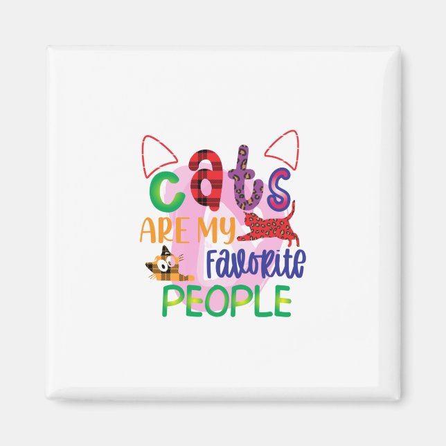 Aimant Cat Art Les Chats Sont Mes Personnes Préférées2 (Devant)