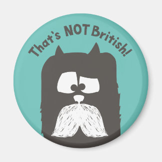 Aimant "Ce n'est pas britannique" tom-cat avec moustache