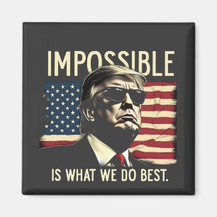 Aimant Ce que nous faisons le mieux 4 juillet Trump est i