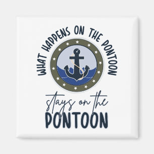 Aimant Ce qui se passe sur le ponton reste sur le ponton