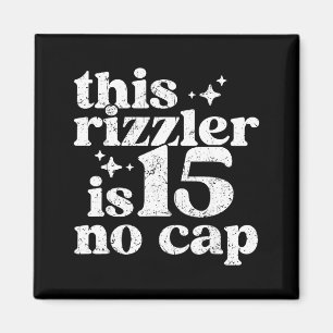 Aimant Ce Rizzler a 15 ans sans déconner 15 ans anniversa