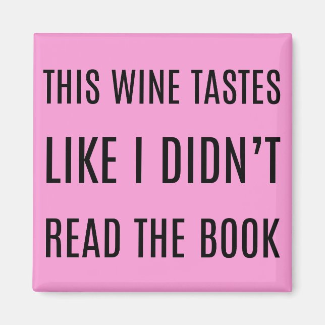 Aimant Ce vin goûte comme je n'ai pas lu le livre (Devant)