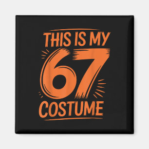 Aimant Ceci est mon costume 67 Meme Six Sept Garçons Enfa