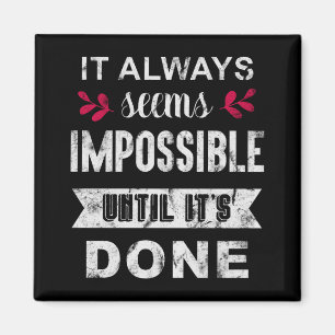 Aimant Cela Semble Toujours Impossible Tant Que Ce N'Est 