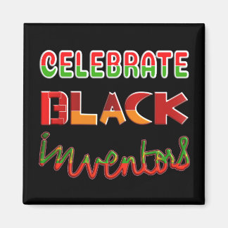 AIMANT CELEBRATE BLACK INVENTORS