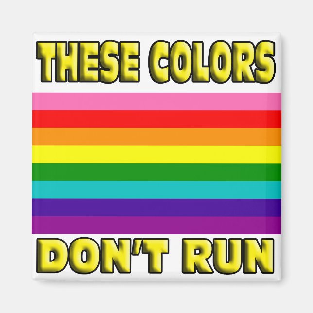 Aimant Ces couleurs ne s'exécutent pas. (Devant)